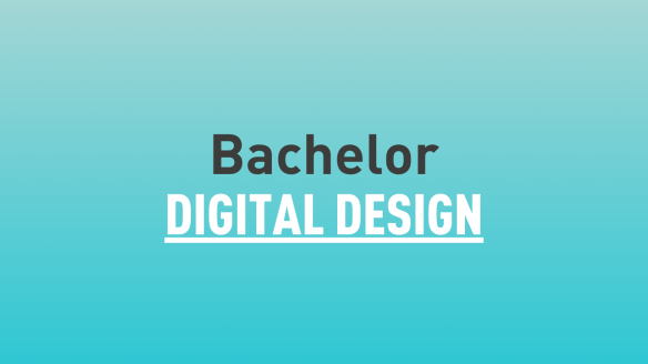 Bachelor Digital Design